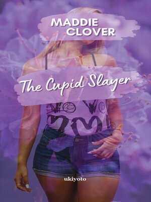 cover image of The Cupid Slayer